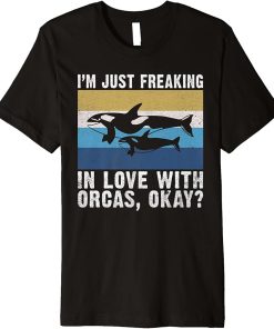 Im just freaking in love with Orcas okay Orca Whale Premium T-Shirt