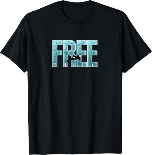 Free Tilly Killer Whale Lover Conservation Blackfish Orca T-Shirt
