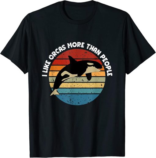 Retro Killer Whale, I Like Orcas More Than People T-Shirt